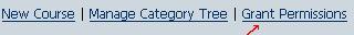 image shows links: New course, Manage category tree, and arrow points to Grant permissions